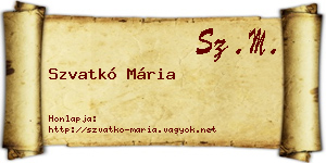 Szvatkó Mária névjegykártya